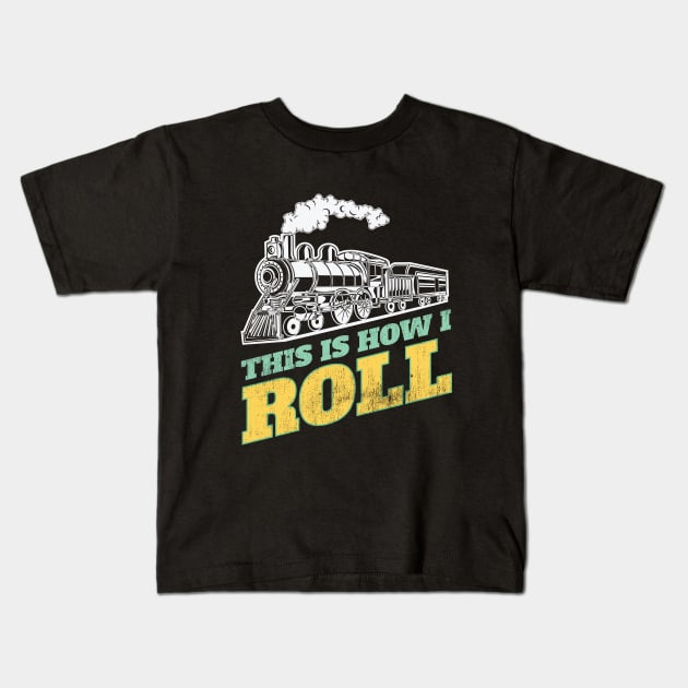 Train - Train This Is How I Roll Kids T-Shirt by Kudostees